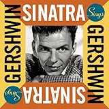 Sinatra Sings Gershwin