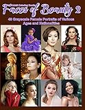 Adult Coloring Books Faces of Beauty 2: 48 Grayscale Coloring Pages of Female Portraits, Beautiful Women and Girls of Various Ages and Nationalities