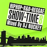 SHOW TIME 8 Mixed By DJ NUCKEY