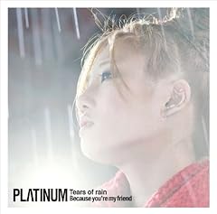 Because you're my friend / PL��TINUM