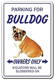 PARKING FOR BULLDOG OWNERS ONLY サインボード：ブルドッグ オーナー専用 駐車スペース 標識 看板 MADE IN U.S.A [並行輸入品]