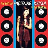 Best of Fabienne Delsol & The Bristols
