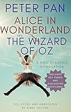 Peter Pan, Alice in Wonderland, and The Wizard of Oz: A Kids' Classics Compilation (Kids' Classics Compilations Book 1) (English Edition)