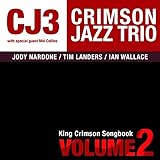 King Crimson Songbook Volume Two