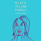 BLACK YELLOW PURPLE