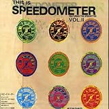 ディス・イズ・スピードメーターVol.2