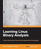 Learning Linux Binary Analysis