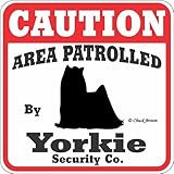 CAUTION AREA PATROLLED By Yorkie Security Co. サインボード：ヨーキー 注意 警戒中 セキュリティ 看板 Made in U.S.A [並行輸入品]