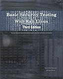 Basic Security Testing With Kali Linux, Third Edition (English Edition)