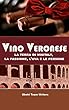 VINO VERONESE: La terra di vinitaly, la passione, l’uva e le persone (Italian Edition)