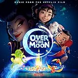 Over The Moon (Music From The Netflix Film)