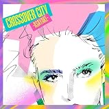 クロスオーヴァー・シティ -Asayake- [Vinyl Edition] (完全生産限定盤) (アナログ盤) (特典なし) [Analog]