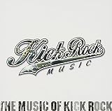 THE MUSIC OF KICK ROCK