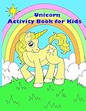 Unicorn Activity Book for Kids: : Activity Book for Kids in Unicorn Theme. Fun with Coloring Pages, Color by Number, Dot-Dot, Count the Number, Match the Picture, Word Search and More. (Activity Book for Kids Ages 3-5)