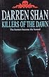 Killers of the Dawn (The Saga of Darren Shan, Book 9)