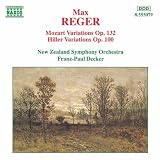 レーガー:モーツアルトの主題による変奏とフーガ Op. 132/ヒラーの主題による変奏とフーガ Op. 100(ニュージーランド響/フランツ・パウル・デッカー)