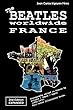 The Beatles worldwide: France - 2nd Edition - Expanded: Discography edited in France by Polydor / Odeon / Apple (1962-1970). Full-color Illustrated Guide. (English Edition)
