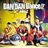 DAN DAN Dance!!（初回限定盤B / FAN FAN ファンタスティックフォトカード付き）