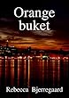 Orange buket (Danish Edition)