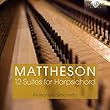 Mattheson:12 Suites for Harpsi