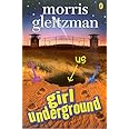 Girl Underground: the award-winning middle grade companion novel to Boy Overboard