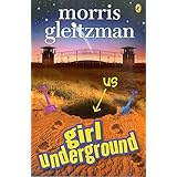 Girl Underground: the award-winning middle grade companion novel to Boy Overboard