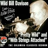 Pretty Wild & With Strings...