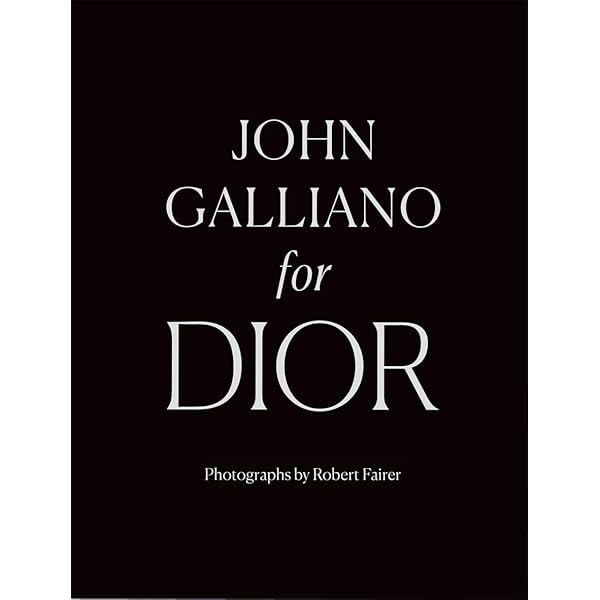 Amazon | John Galliano: Unseen | Fairer, Robert, Wilcox, Claire