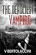 The Deadliest Vampire 1st Edition (English Edition)