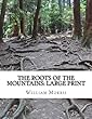 The Roots of the Mountains: Large Print