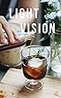 Light Vision: Magical Photographs in photo book: Art design,beautiful shot full of meaning and feeling (English Edition)