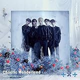 Chaotic Wonderland (初回限定盤A)(DVD付)(特典:なし)