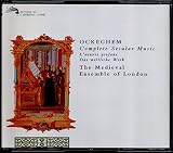 Ockeghem;Cpte.Secular Musi