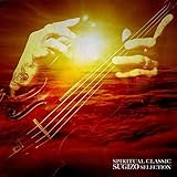SPIRITUAL CLASSIC SUGIZO SELECTION