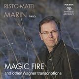 魔の炎 ~ ワーグナー・トランスクリプション (Magic Fire and other Wagner transcriptions / Risto-Matti Marin (piano)) [SACD Hybrid] [輸入盤]