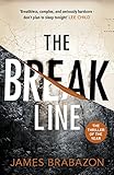 The Break Line: The impossible to put down thriller. 'Don't plan to sleep tonight' Lee Child
