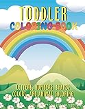 Toddler Coloring Book: Fun with Letters, Numbers, Shapes, Colors, and Animal Coloring, Activity Book for 2 - 3 Year Olds, Boys or Girls, Alphabet Coloring Book, Big Book of Coloring, Kids Relaxation, Preschool Basics (Coloring Book for Toddlers Activity L