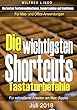 Die wichtigsten Shortcuts - Tastaturbefehle für schnelleres Arbeiten am Mac (Apple): Die besten Tastenkombinationen, Sonderzeichen und Emoticons für Mac- und Office-Anwendungen (German Edition)