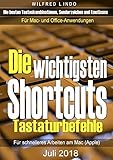 Die wichtigsten Shortcuts - Tastaturbefehle für schnelleres Arbeiten am Mac (Apple): Die besten Tastenkombinationen, Sonderzeichen und Emoticons für Mac- und Office-Anwendungen (German Edition)