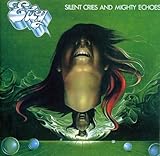 Silent Cries And Mighty Echoes (Remastered)