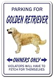 PARKING FOR GOLDEN RETRIEVER OWNERS ONLY サインボード：ゴールデンレトリーバー オーナー専用 駐車スペース 標識 看板 MADE IN U.S.A [並行輸入品