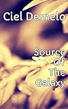 Source Of The Galaxy - Ghosts And Phantoms (English Edition)