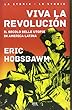Viva la revolución. Il secolo delle utopie in America Latina