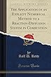 The Application of an Explicit Numerical Method to a Reaction-Diffusion System in Combustion (Classic Reprint)