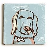 Good Dog Wood Sign 30 x 30 ( 77 cm X 77 cm Planked