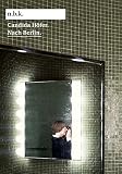 Candida Hofer: Nach Berlin
