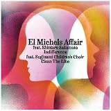 El Michels Affair feat. 坂本慎太郎 - Indifference [7inch Analog Record]