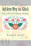 Auf dem Weg zu Glück (German Edition)