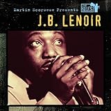 マーティン・スコセッシ・プレゼンツ「The Blues」:J.B.ルノアー