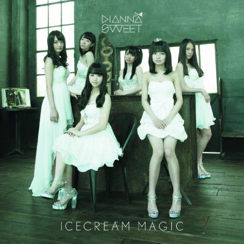 (CD)ICE CREAM MAGIC [通常盤A]／DIANNA☆SWEET Amazon.co.jp: ICE CREAM MAGIC [通常盤A]: Music